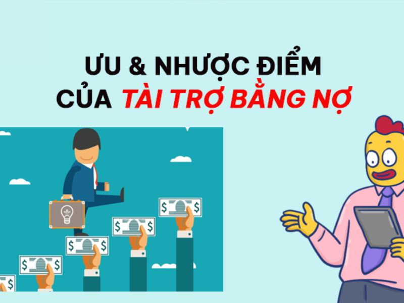 Ưu nhược điểm của tài trợ bằng nợ