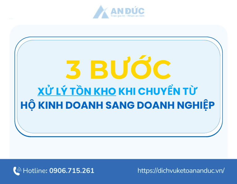 Ảnh đại diện - xử lý tồn kho khi chuyển từ hộ kinh doanh sang doanh nghiệp - An Đức (2)