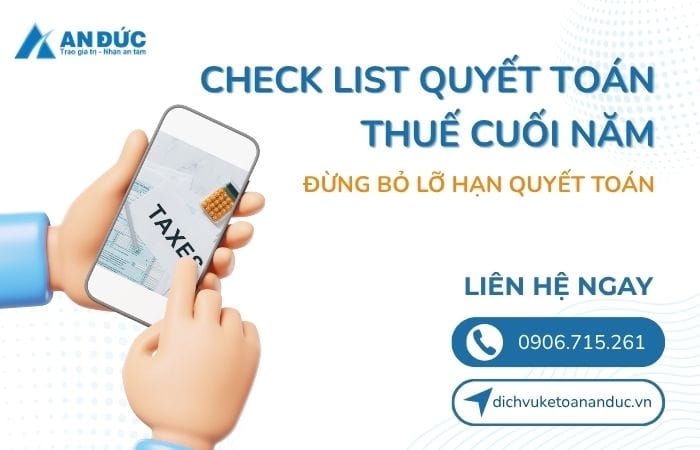 CHECK LIST QUYẾT TOÁN THUẾ CUỐI NĂM - An Đức