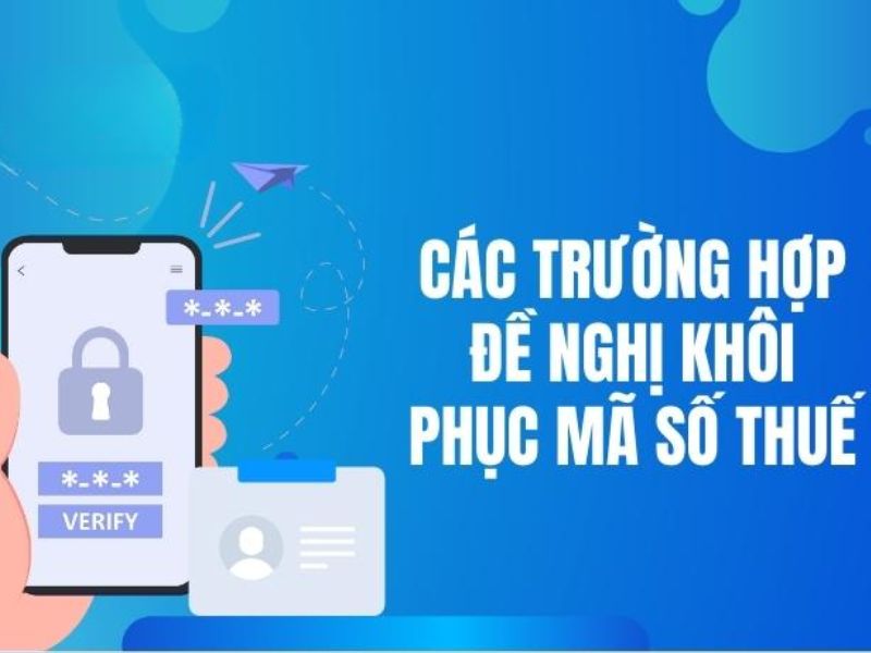 Các trường hợp khôi phục mã số thuế