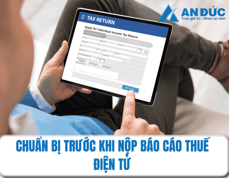 Đại lý thuế An Đức Cần chuẩn bị gì trước khi nộp BCT điện tử