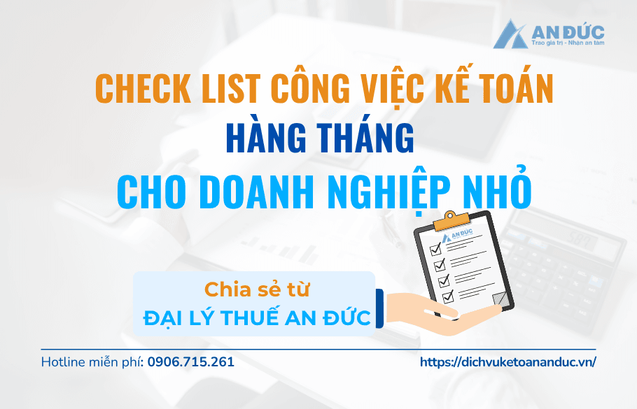 Đại lý thuế An Đức Checklist công việc kế toán hàng tháng