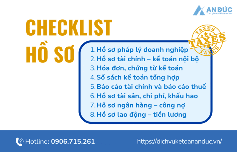Đại lý thuế An Đức Checklist hồ sơ quyết toán - An Đức