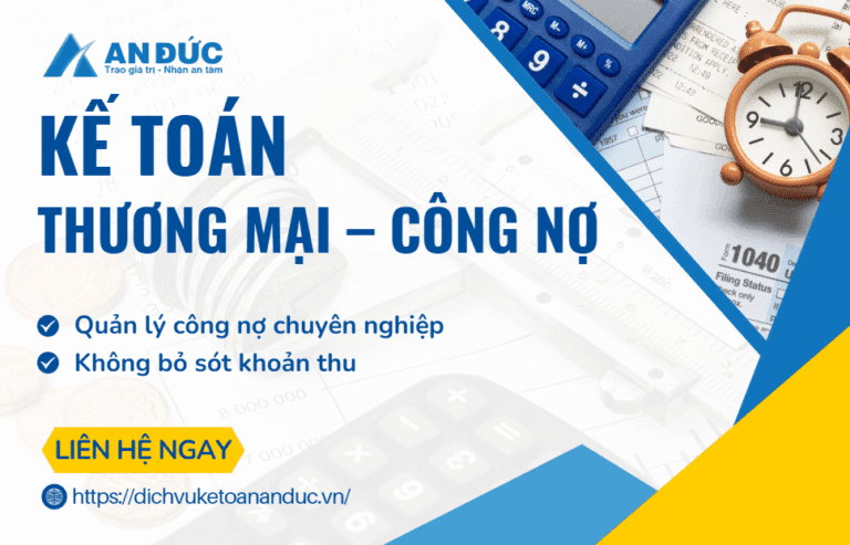 Đại lý thuế An Đức Cùng tìm hiểu Kế toán thương mại - công nợ với An Đức