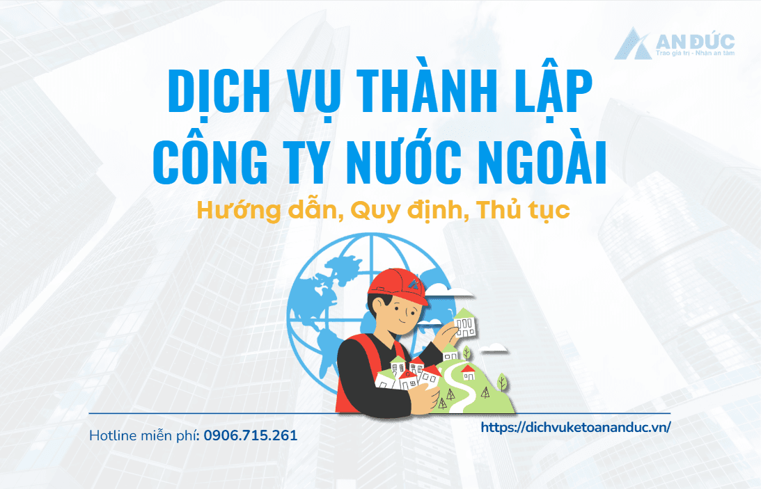 Đại lý thuế An Đức Dịch vụ thành lập công ty nước ngoài