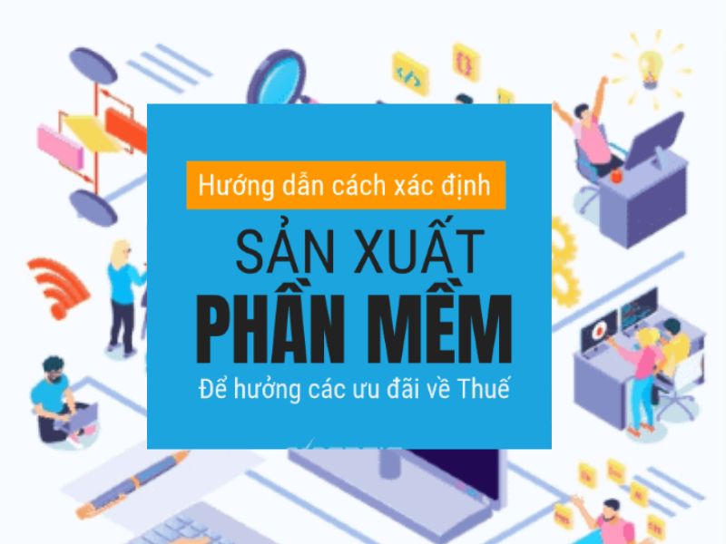 Điều kiện ưu đãi đối với doanh nghiệp sản xuất phần mềm