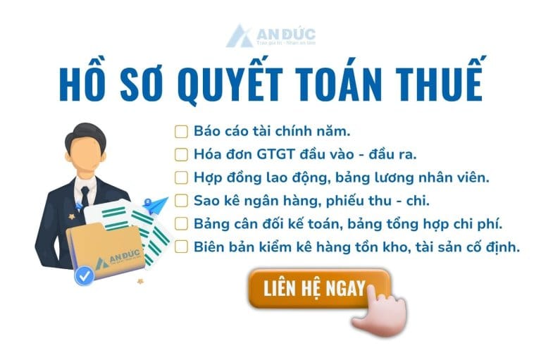 Đại lý thuế An Đức Hồ sơ quyết toán thuế - An Đức