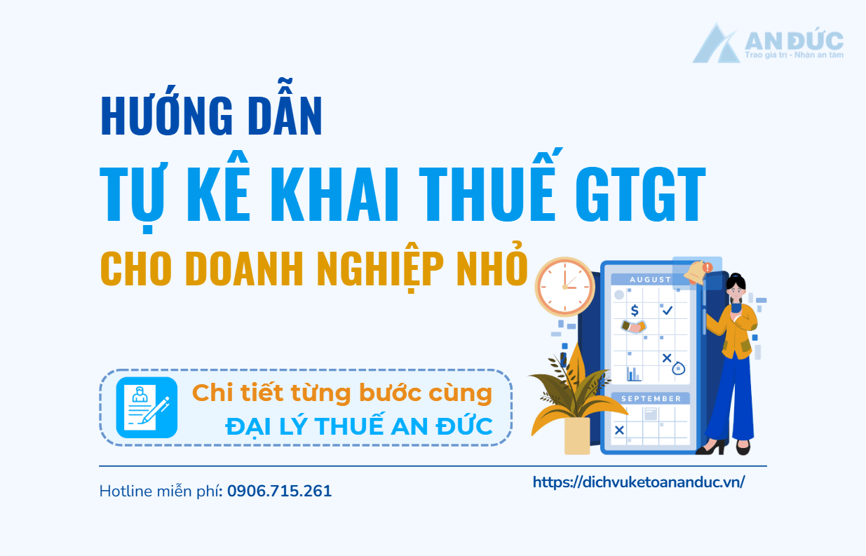 Đại lý thuế An Đức Hướng dẫn tự kê khai thuế gtgt cho DN nhỏ