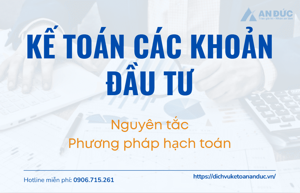 Đại lý thuế An Đức Kế toán các khoản đầu tư tài chính