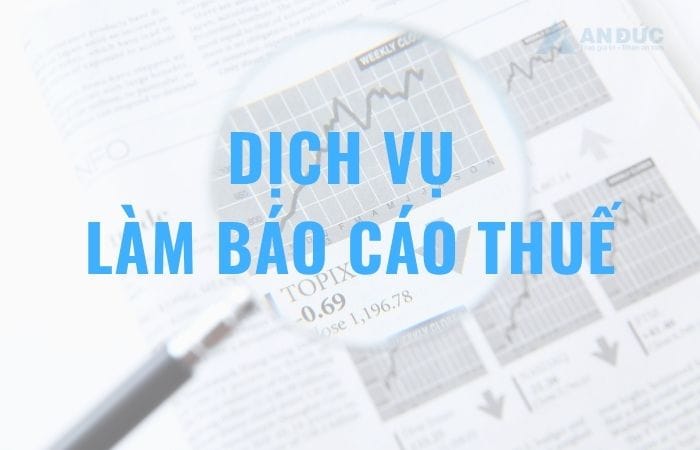 Đại lý thuế An Đức Liên hệ An Đức ngay để làm báo cáo thuế