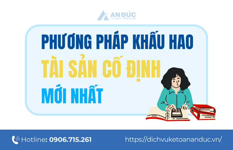 Phương Pháp Khấu Hao Tài Sản Cố Định Mới Nhất - An Đức
