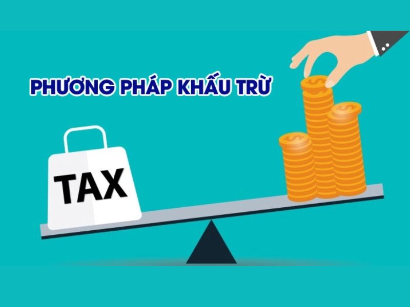 Phương pháp tính thuế khấu trừ