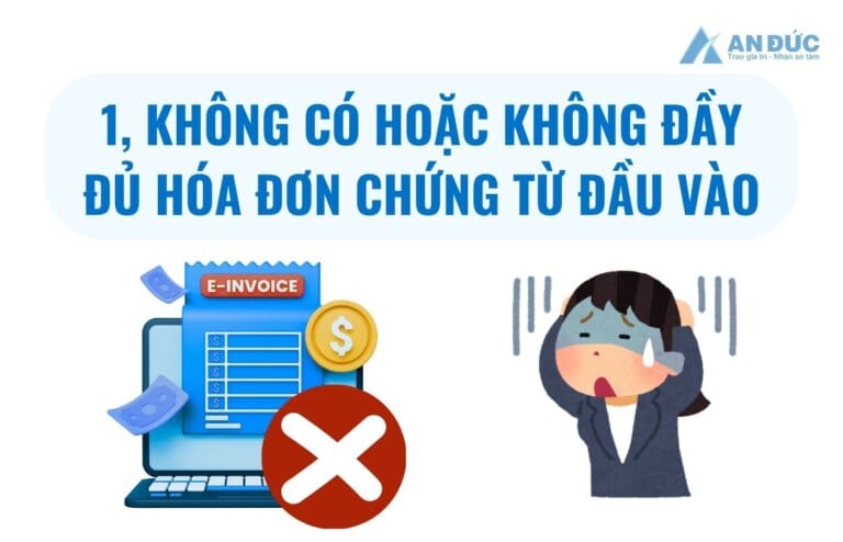 Đại lý thuế An Đức Sai lầm đầu tiên - Không có_đủ hoá đơn - An Đức