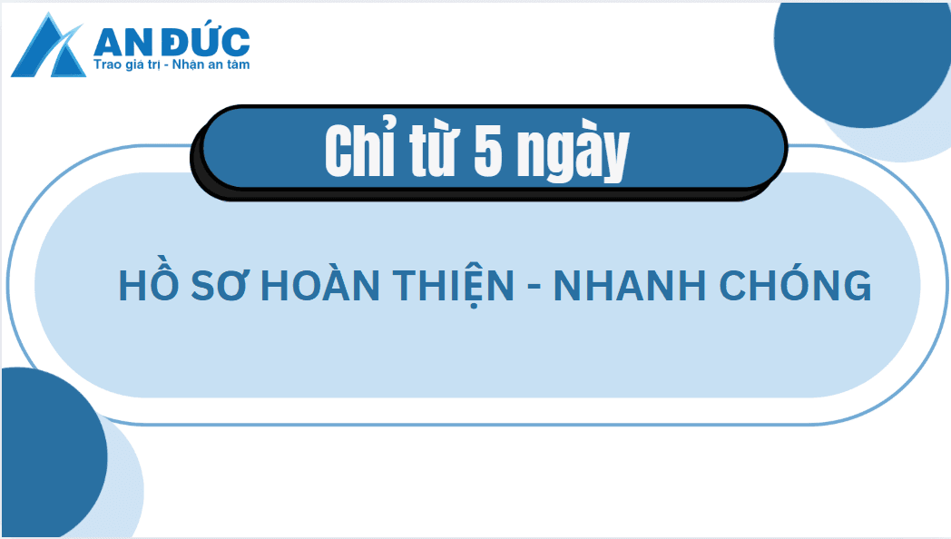 Đại lý thuế An Đức Thời gian xử lý hồ sơ.