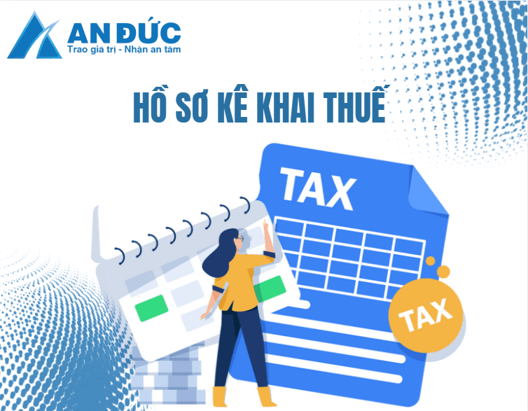 Đại lý thuế An Đức Hồ sơ kê khai thuế GTGT