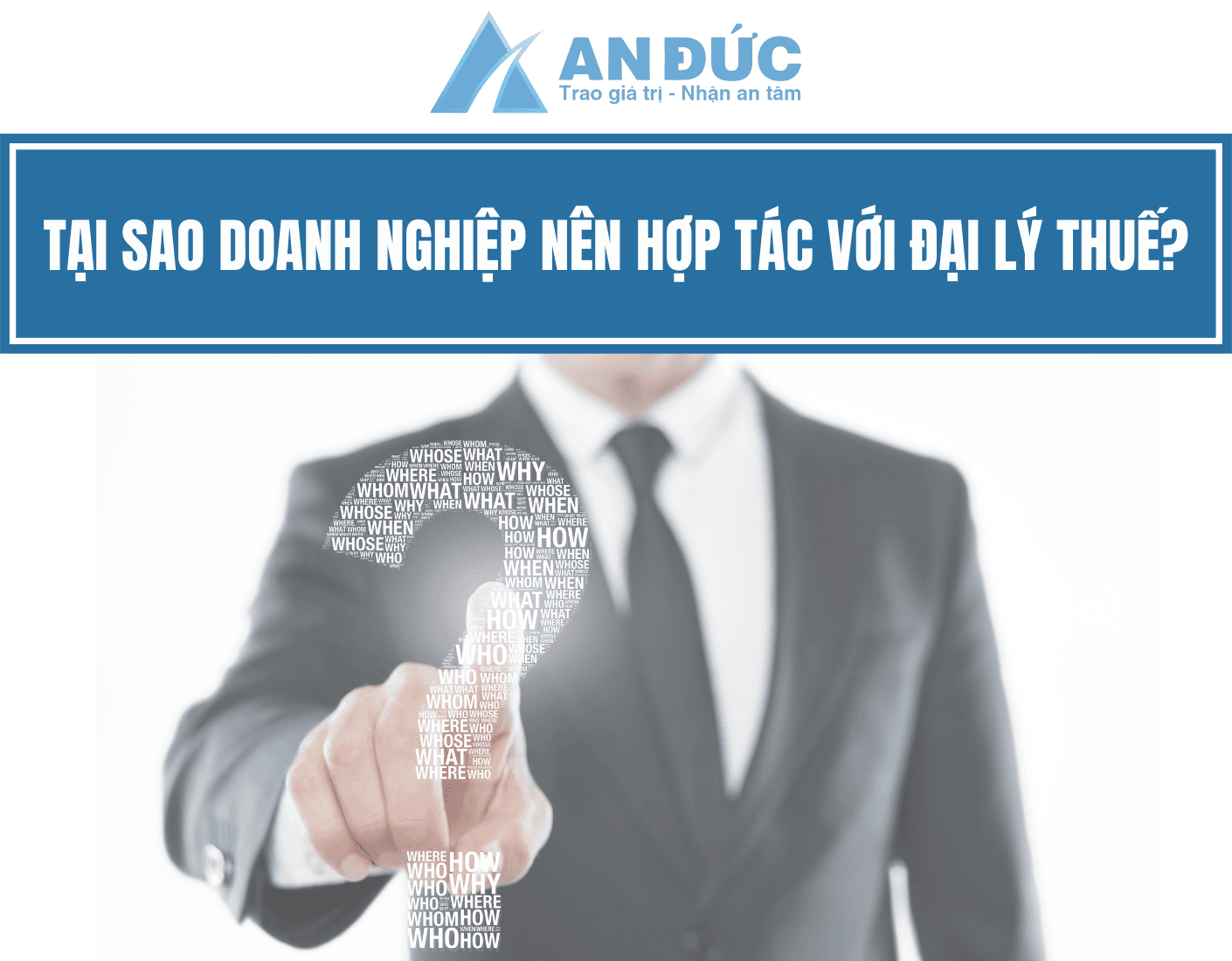 Đại lý thuế An Đức Tại sao doanh nghiệp nên hợp tác với đại lý thuế