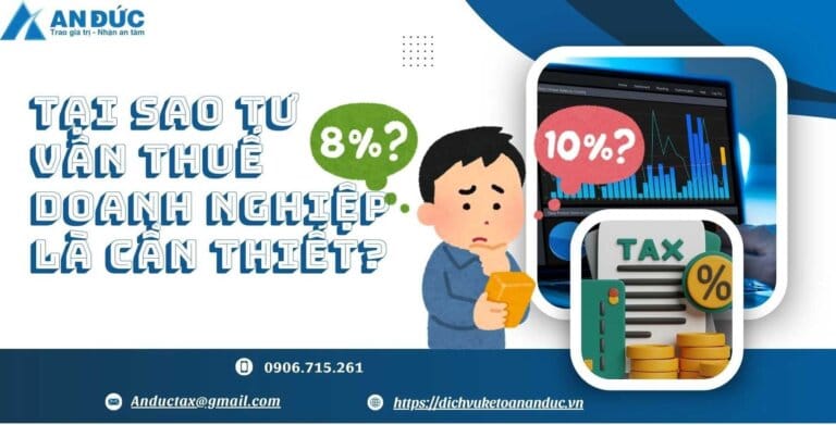 Đại lý thuế An Đức Vì sao doanh nghiệp cần tư vấn thuế?