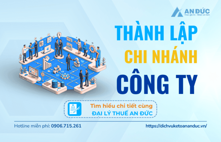 Đại lý thuế An Đức Thành lập chi nhánh công ty - Anh 1