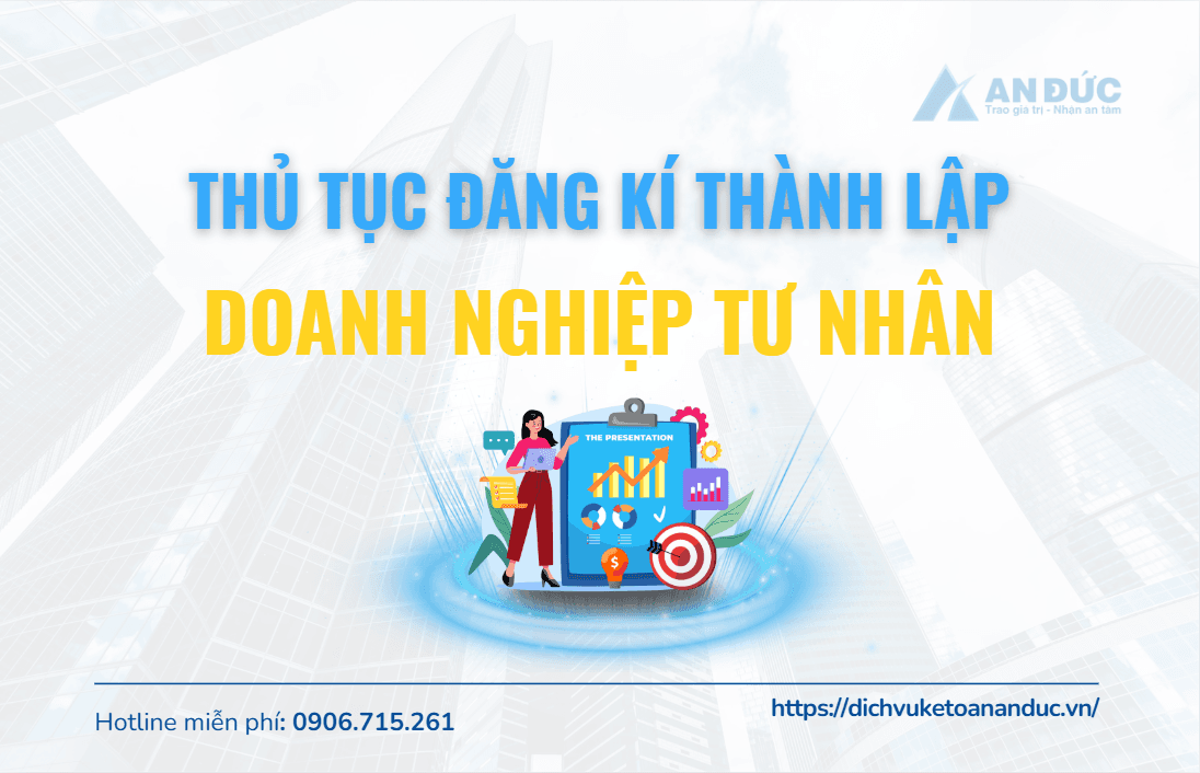 Đại lý thuế An Đức Thủ tục đăng kí thành lập doanh nghiệp tư nhân