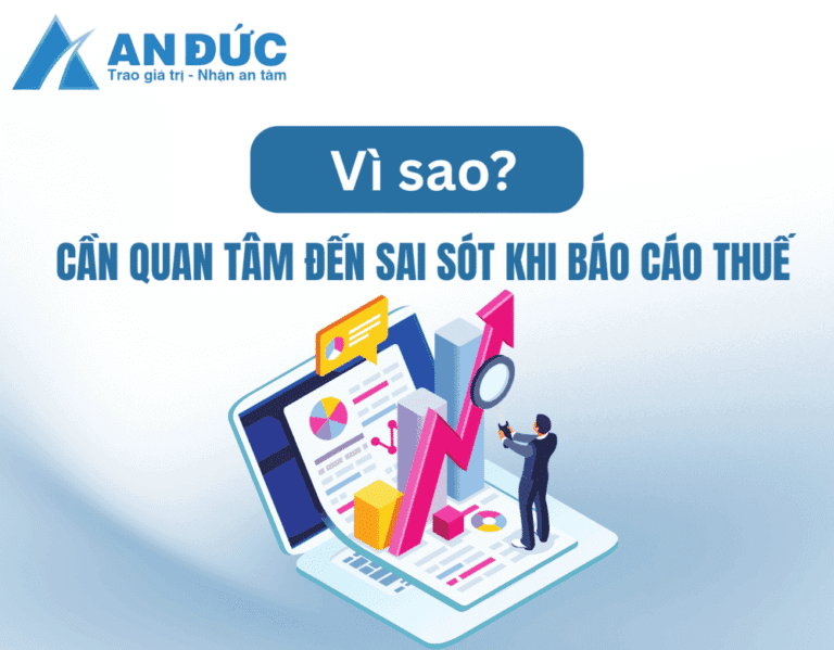 Vì sao cần quan tâm đến sai sót khi báo cáo thuế