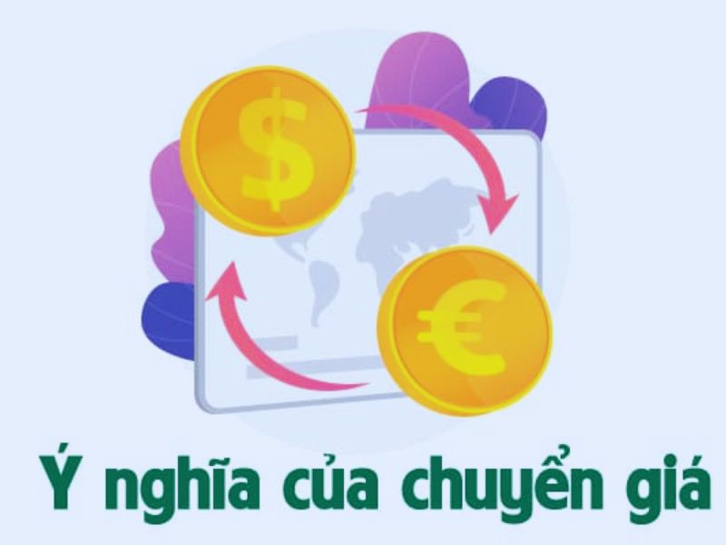 Ý nghĩa của chuyển giá