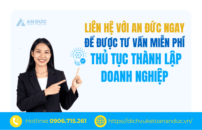 Đại lý thuế An Đức liên hệ với an đức ngay để được tư vấn miễn phí thủ tục thành lập doanh nghiệp