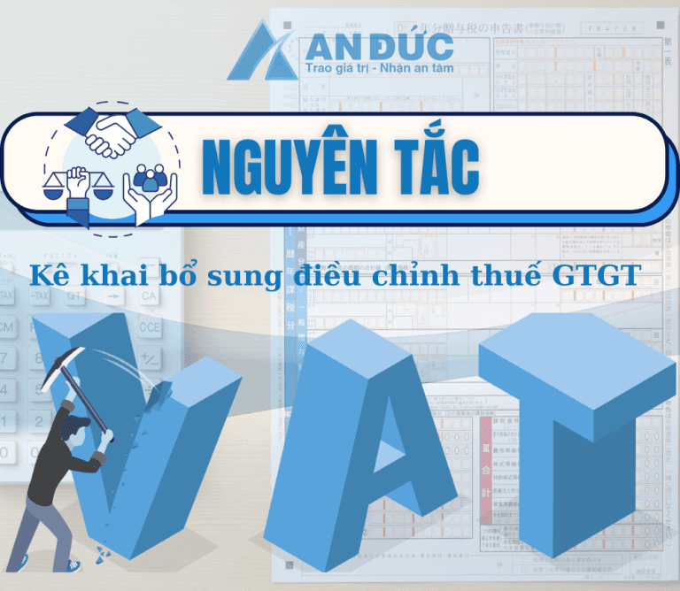 Nguyên tắc kê khai bổ sung điều chỉnh thuế GTGT cho doanh nghiệp 