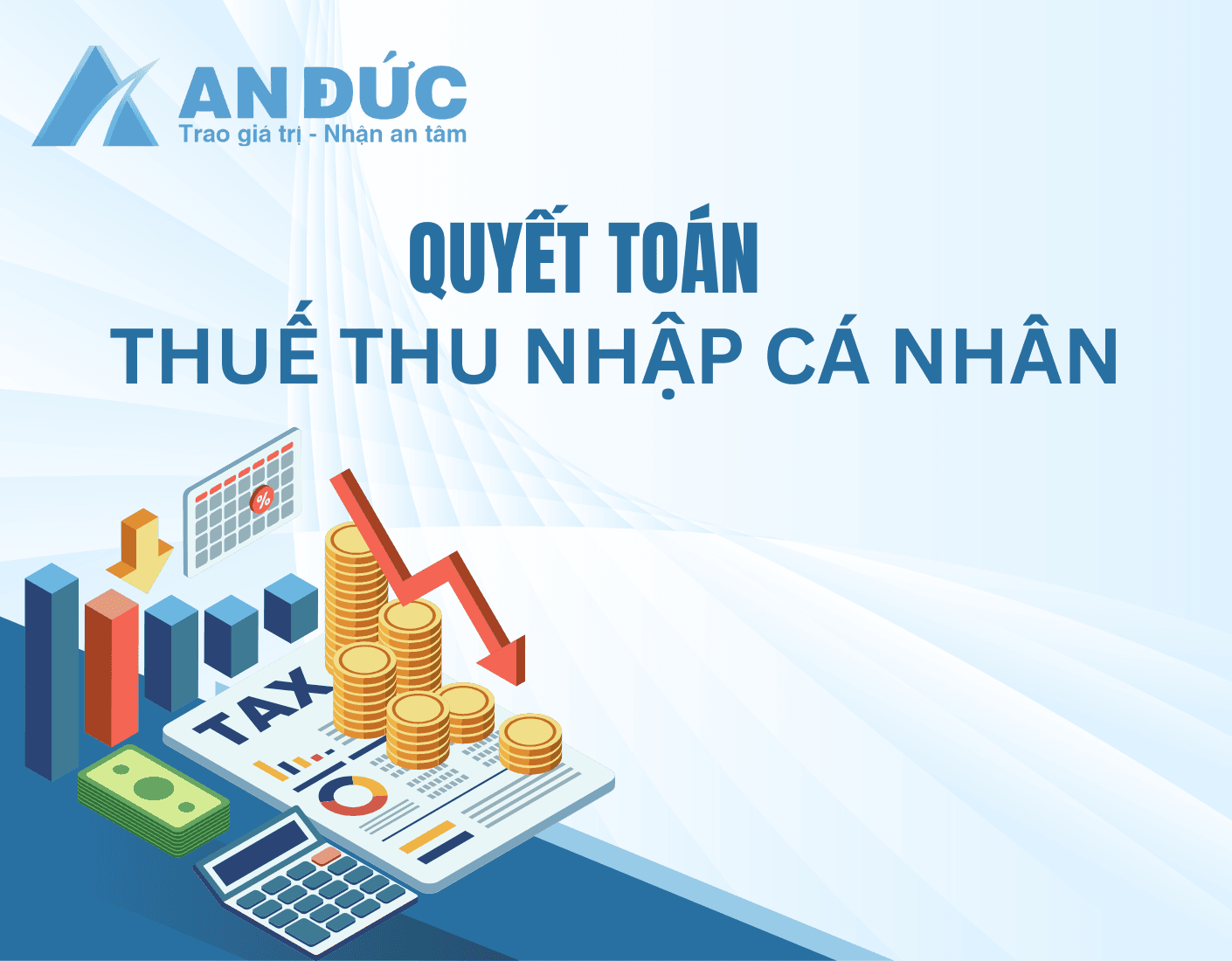 Đại lý thuế An Đức Quyết toán thuế TNCN cuối năm