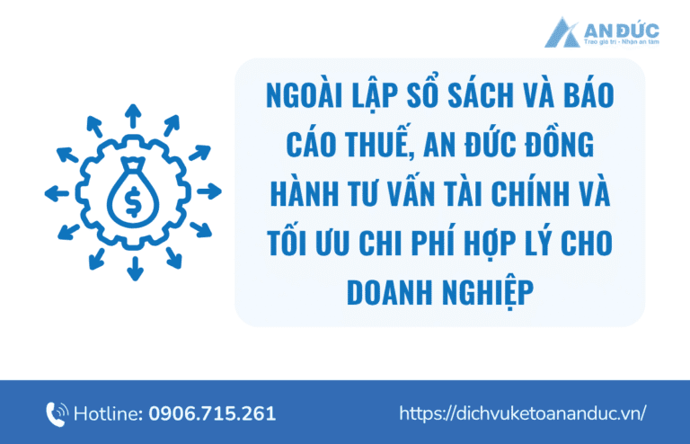 Đại lý thuế An Đức Đại Lý Thuế An Đức chịu trách nhiệm giải trình thuế và hỗ trợ khắc phục sai sót kế toán đến khi hoàn tất
